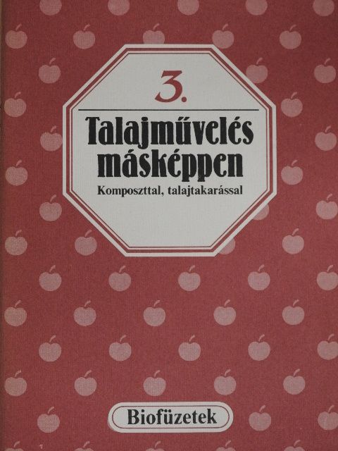 Seléndy Szabolcs - Talajművelés másképpen [antikvár]