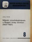 Zircz Péter - Miskolc művelődéstörténete a Reggeli Hírlap tükrében (1923-1927) [antikvár]