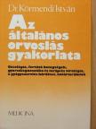 Dr. Körmendi István - Az általános orvoslás gyakorlata [antikvár]