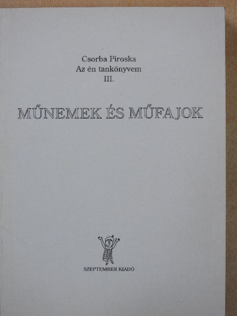 Csorba Piroska - Műnemek és műfajok [antikvár]