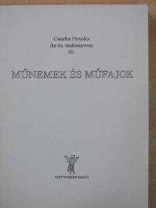 Csorba Piroska - Műnemek és műfajok [antikvár]