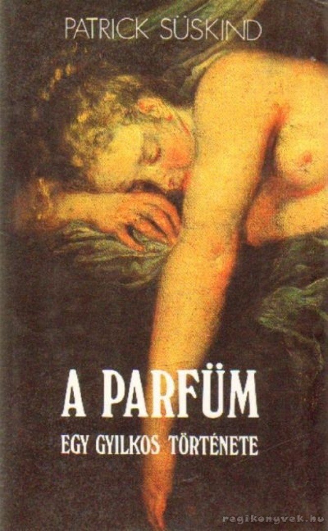 Patrick Süskind - A parfüm [antikvár]