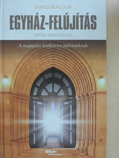 James Mallon - Egyház-felújítás [antikvár]