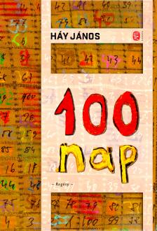 HÁY JÁNOS - 100 nap