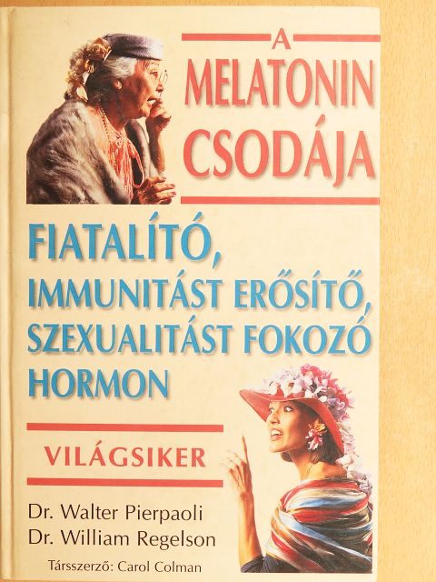 Carol Colman - A melatonin csodája [antikvár]