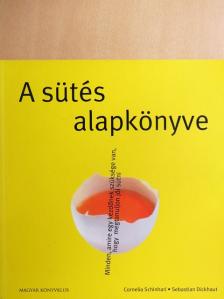 Cornelia Schinharl - A sütés alapkönyve [antikvár]