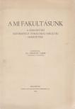 Dr. Gönczy Lajos - A mi fakultásunk [antikvár]