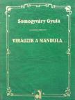 Somogyváry Gyula - Virágzik a mandula... [antikvár]