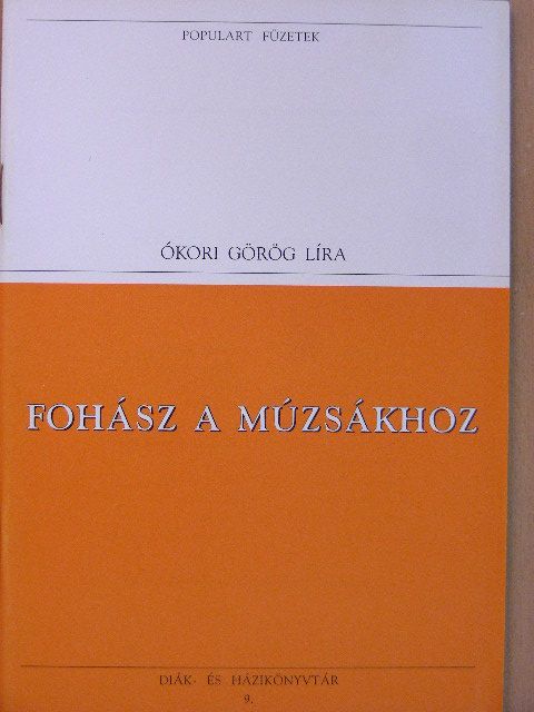 Fohász a múzsákhoz - szöveggyűjtemény [antikvár]