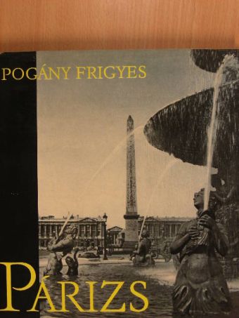 Pogány Frigyes - Párizs [antikvár]