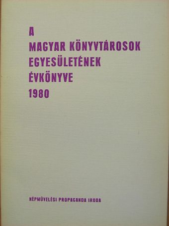 Dr. Balázs Sándorné - A Magyar Könyvtárosok Egyesületének évkönyve 1980. [antikvár]