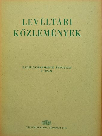 Baraczka István - Levéltári közlemények XXXIII. 2. szám [antikvár]