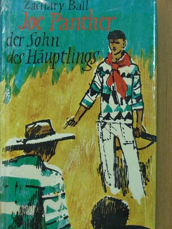 Zachary Ball - Joe Panther, der Sohn des Häuptlings [antikvár]