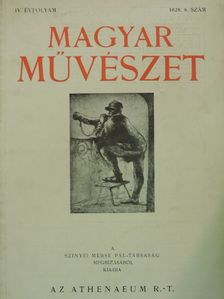 Dr. Zádor Anna - Magyar Művészet 1928/8. [antikvár]