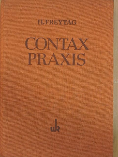 Heinrich Freytag - Contax-Praxis [antikvár]