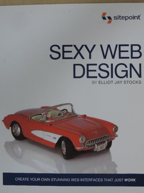 Elliot Jay Stocks - Sexy Web Design [antikvár]