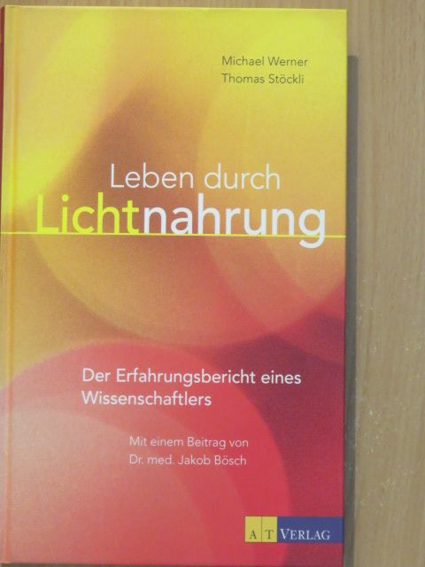 Michael Werner - Leben durch Lichtnahrung [antikvár]