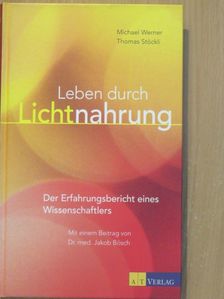 Michael Werner - Leben durch Lichtnahrung [antikvár]