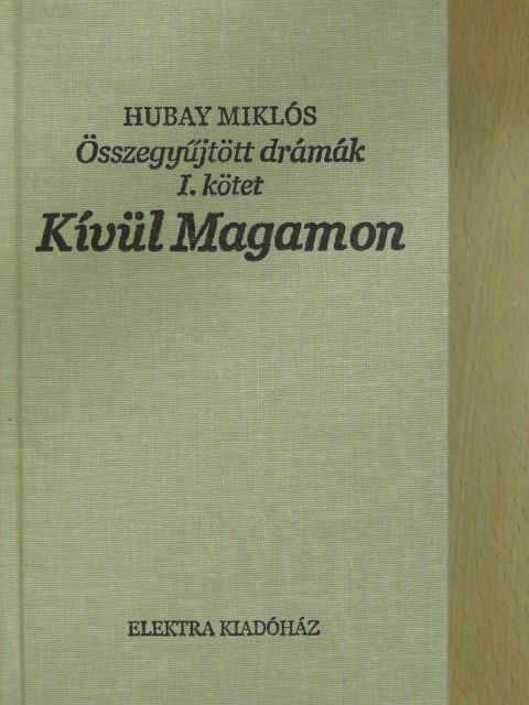 Hubay Miklós - Kívül Magamon [antikvár]