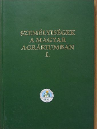 Bocz Ernő - Személyiségek a magyar agráriumban I. [antikvár]
