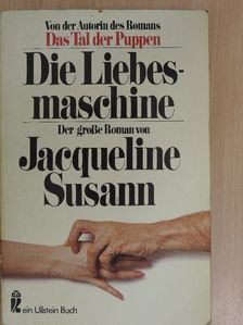 Jacqueline Susann - Die Liebesmaschine [antikvár]
