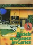 Petra Michaeli-Achmühle - Basteln und bauen im Garten [antikvár]