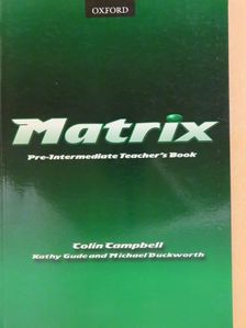 Colin Campbell - Matrix - Pre-Intermediate - Teacher's Book [antikvár]