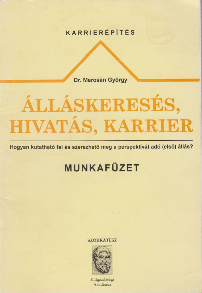 Dr. Marosán György - Álláskeresés, hivatás, karrier - Munkafüzet [antikvár]