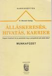 Dr. Marosán György - Álláskeresés, hivatás, karrier - Munkafüzet [antikvár]