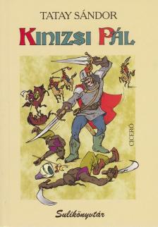 TATAY SÁNDOR - Kinizsi Pál - Sulikönyvtár