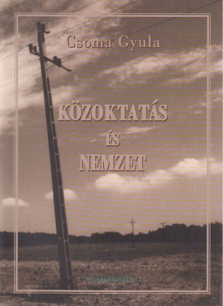CSOMA GYULA - Közoktatás és nemzet [antikvár]