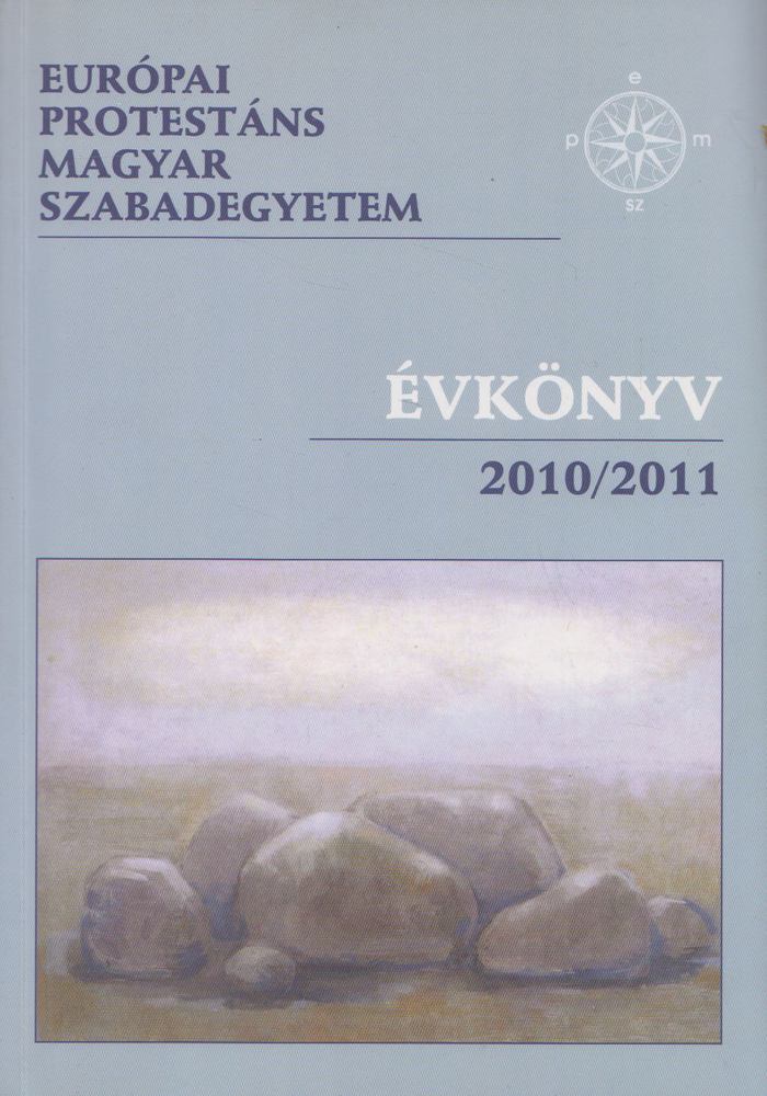 Szöllősy Pál - Európai Protestáns Magyar Szabadegyetem évkönyv 2010/2011 [antikvár]