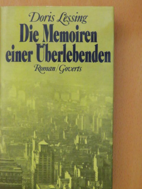 Doris Lessing - Die Memoiren einer Überlebenden [antikvár]
