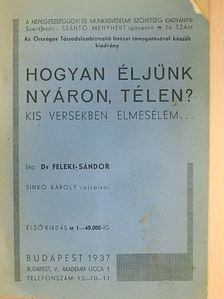 Dr. Feleki Sándor - Hogyan éljünk nyáron, télen? [antikvár]