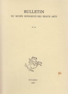 Garas Klára - Bulletin du Musée Hongrois des Beaux-Arts 54. [antikvár]