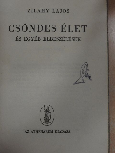 Zilahy Lajos - Csöndes élet és egyéb elbeszélések [antikvár]