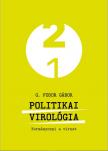 G.Fodor Gábor - Politikai virológia - Kormányozni a vírust