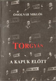 Torgyán a kapuk előtt [antikvár]