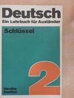 Kurt Egerer-Möslein - Deutsch - Ein Lehrbuch für Ausländer - Schlüssel 2 [antikvár]