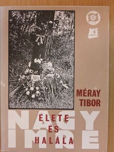 Méray Tibor - Nagy Imre élete és halála [antikvár]