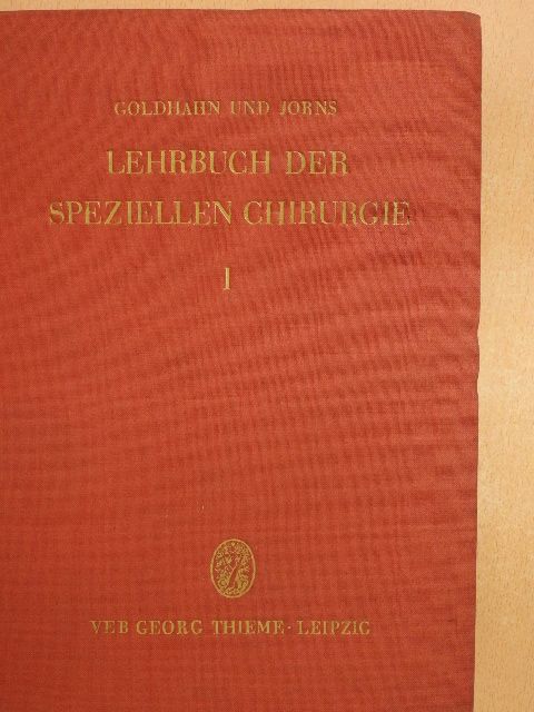 Dr. med. Gerhart Jorns - Lehrbuch der Speziellen Chirurgie I. [antikvár]