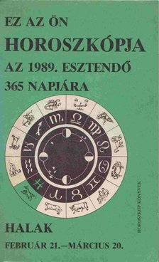 Ez az ön horoszkópja az 1989. esztendő 365 napjára [antikvár]