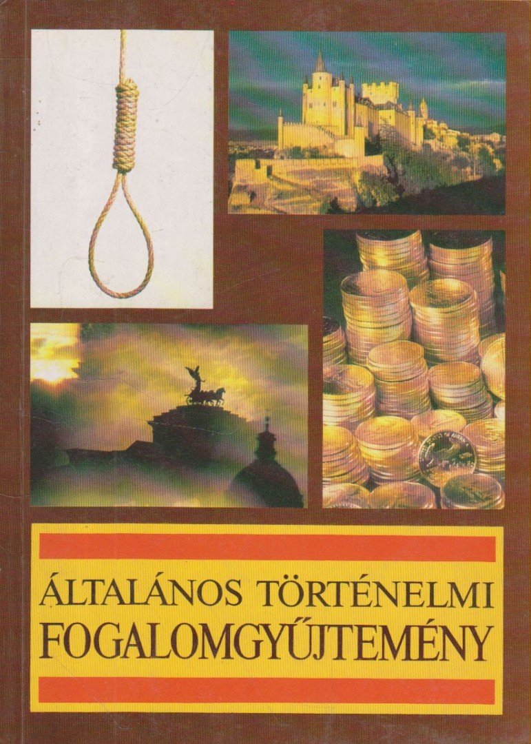 Markó László - Általános történelmi fogalomgyűjtemény [antikvár]