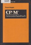 Tom Hogan - CP/M Anwenderhandbuch [antikvár]