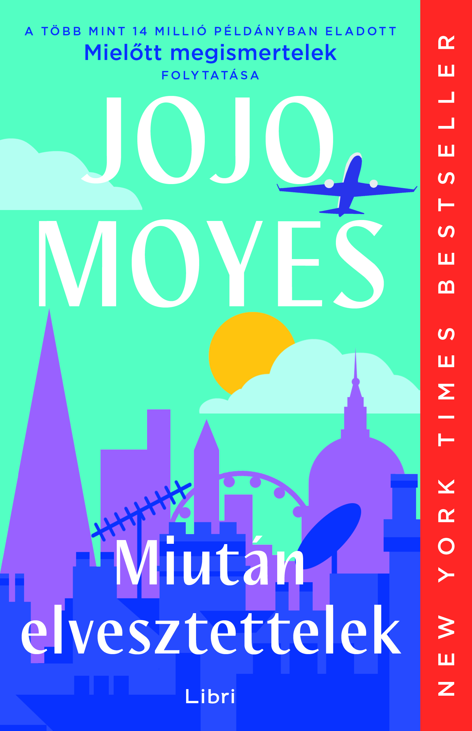 Jojo Moyes - Miután elvesztettelek [eKönyv: epub, mobi]