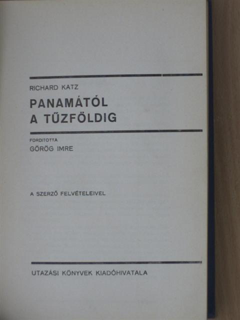 Richard Katz - Panamától a Tűzföldig [antikvár]