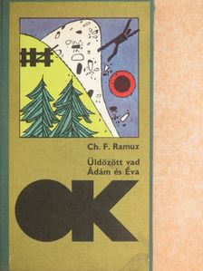 Charles-Ferdinand Ramuz - Üldözött vad/Ádám és Éva [antikvár]
