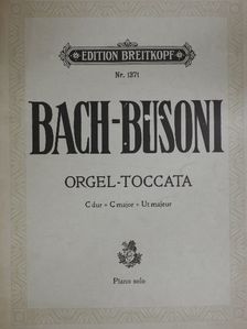 Joh. Seb. Bach - Orgel-Toccata [antikvár]