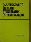 Erdélyi Lajos - Összehasonlító élettani gyakorlatok és bemutatások [antikvár]