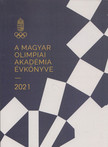 Győr Béla - A Magyar Olimpiai Akadémia évkönyve 2021 [antikvár]